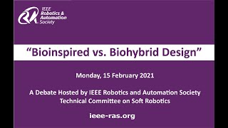 “Bioinspired vs. Biohybrid Design”- RAS Soft Robotics Debate screenshot 3