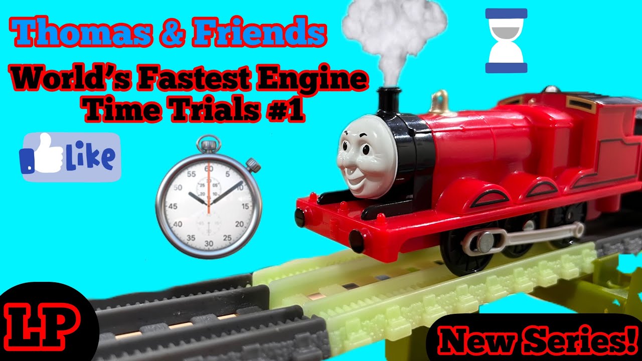 Thomas & Friends World’s Fastest Engine Time Trials #1 - YouTube
