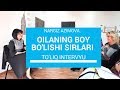 HAR BIR AYOL KO'RISHI SHART INTERVYU || OILANING BOY BO'LISHI SIRLARI