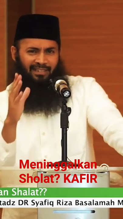 Meninggalkan Sholat? KAFIR (hati-hatilah)