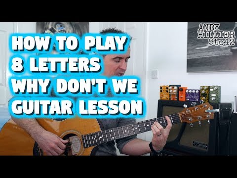 how-to-play-8-letters---why-don't-we-guitar-lesson-tutorial