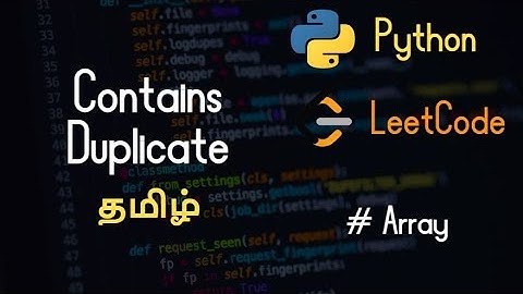 217. Contains Duplicate - LeetCode - Python - Tamil