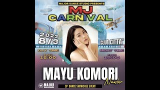 MAYU KOMORI Number | MJ CARNIVAL | 2023/8/03 | @majordancetsudio