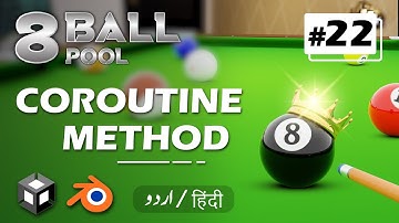 What are Coroutines Methods in Unity C# | 8 Ball Pool Game Development Tutorial | Hindi/Urdu