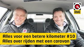 Alles over rijden met een Caravan | Alles voor een betere Kilometer | BOVAG