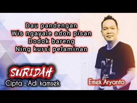SURIDAH || EMEK ARYANTO