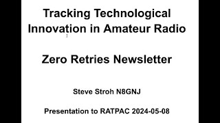 Tracking technological innovation in Amateur Radio - Zero Retries a quirky little newsletter