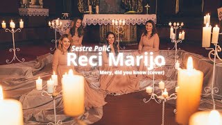 Video thumbnail of "Sestre Palić - Reci Marijo (Mary, did you know - Cover)"