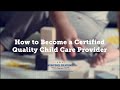 How to Become a Certified Quality Child Care Provider