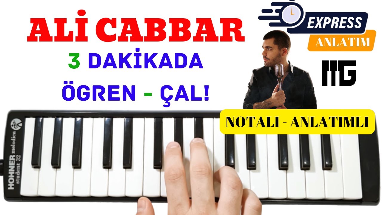 ALİ CABBAR - Melodika Notaları || EXPRESS ANLATIMLI