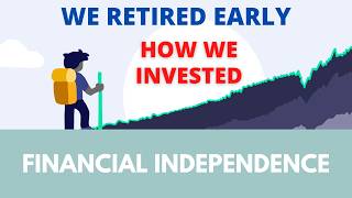 We retired early this is how we invested