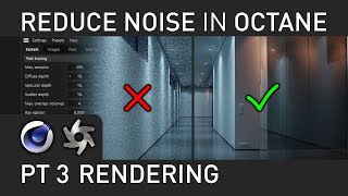 Silverwing Quick-Tip: Octane C4D Reducing Noise PT3 (Rendering) by SilverwingVFX 2,225 views 2 days ago 21 minutes