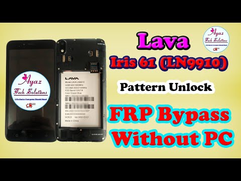 Lava Iris 61 (LN9910) || Pattern Unlock ||FRP Bypass || Without Box & Dongle || Without PC