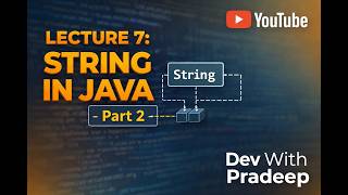 Core Java Lecture 7 | String in java part -2 | Dev With Pradeep