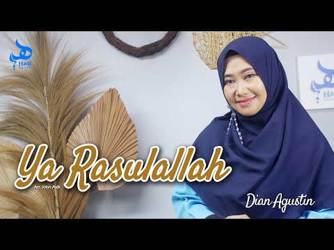 YA RASULALLAH – Dian Agustin || Haqi Official