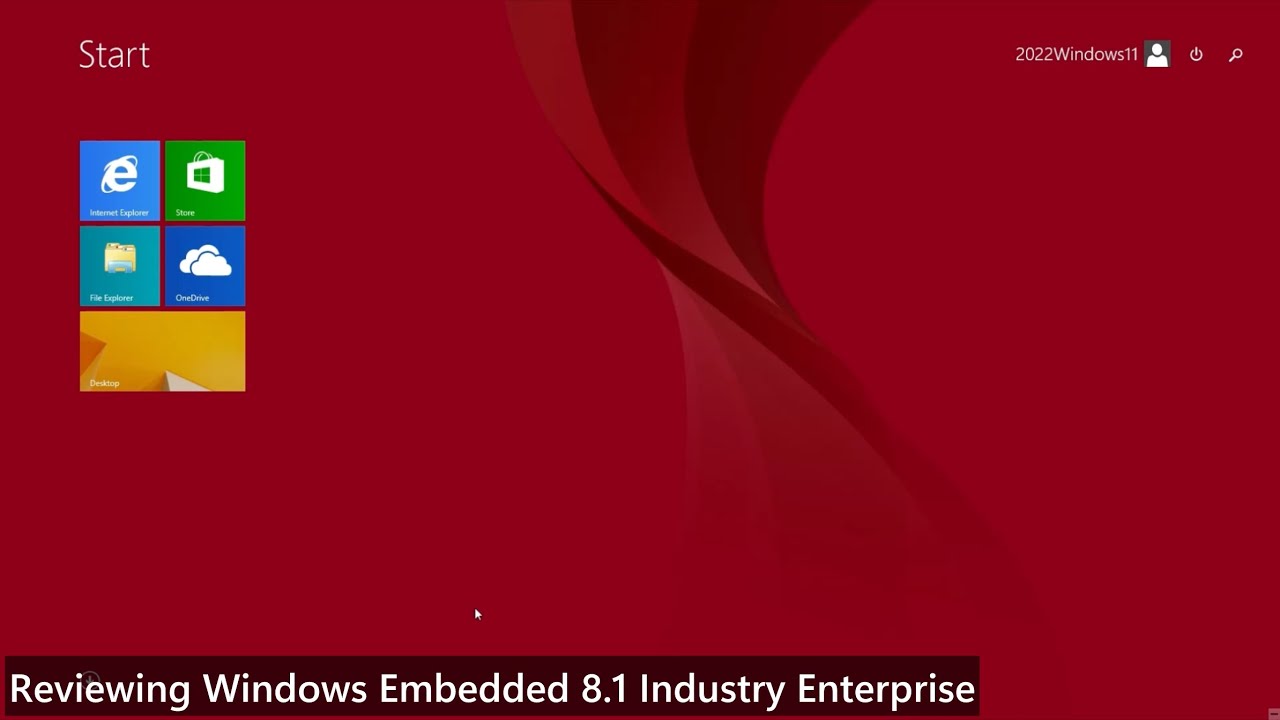 Reviewing Windows Embedded 8.1 Industry Enterprise