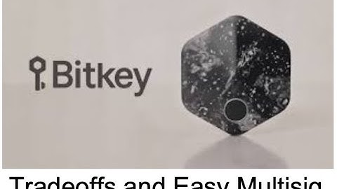 Ep4 Bitkey as Easy Multisig?