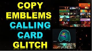 Black Ops 3 - HOW TO COPY/DUPLICATE EMBLEMS AND CALLING CARD GLITCH (MASTER CALLING CARDS GLITCH)