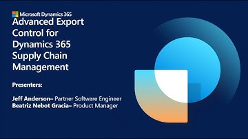 Advanced Export Control for Dynamics 365 Supply Chain Management | September 18, 2023 - TechTalk