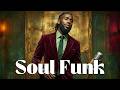 🔥 Vintage Soul Funk Explosion | Deep Raw Grooves &amp; Rare Funky Vibes You Can’t Resist