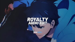 Royalty - Egzod & maestro chives ft. neoni [Edit Audio]