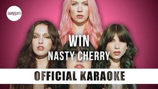 Nasty Cherry - Win (Official Karaoke Instrumental) | SongJam