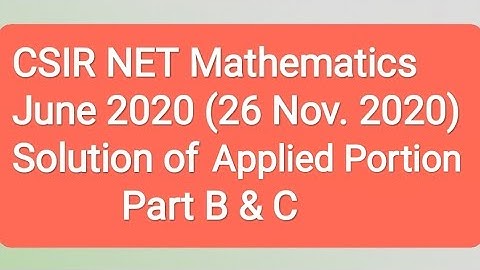 Csir Net Mathematics June 2020 Solution of Real Analysis (Part C) Solution of PDE(Part C)