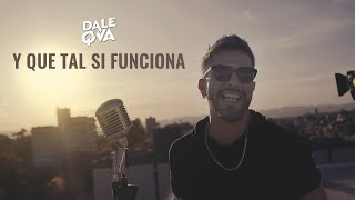 Video thumbnail of "Dale Q´ Va - Y Que Tal Si Funciona (Video Oficial)"