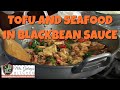 TOFU and SEAFOOD in BLACKBEAN SAUCE (Mrs. Galang's Kitchen S2 Ep5)