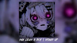 she likes a boy ( speed-up + reverb ) ♡