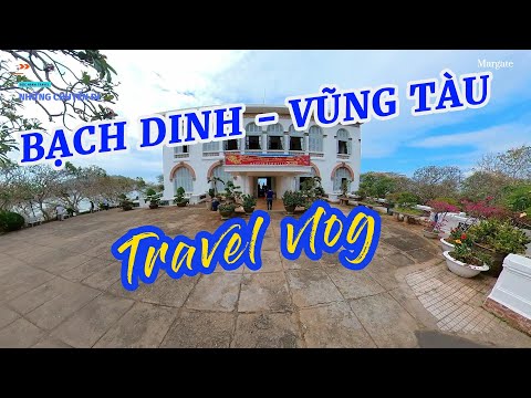 Bạch Dinh - Bà Rịa Biển Vũng Tàu | độc hành travel