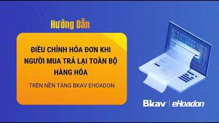 How to adjust an invoice when a buyer returns all goods on the Bkav e-invoice platform