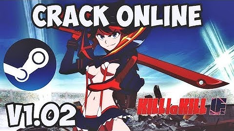 🔴HOW TO INSTALL KILL LA KILL:IF v1.02 + CRACK ONLINE | STEAMFIX | EASY GUIDE