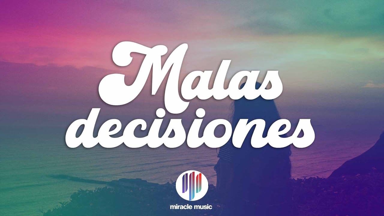 Kenia OS - Malas Decisiones (Letra/Lyrics) - YouTube