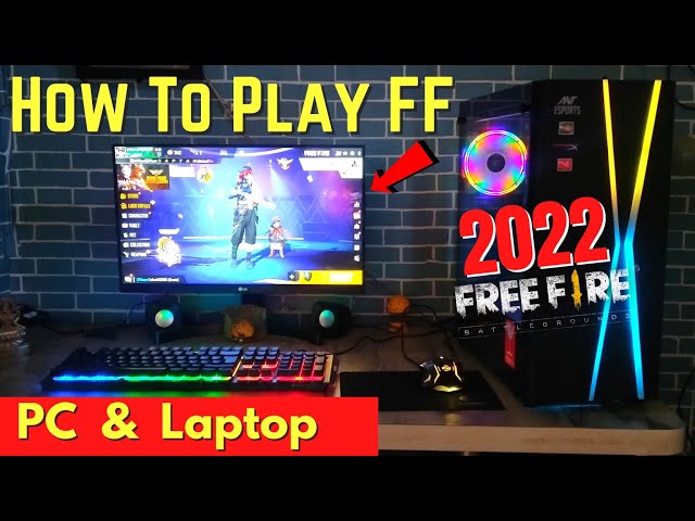 How To Play Free Fire and Free Fire Max In PC In 2022 