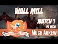 Much Abrew: Wall Mill vs Tron (Match 1)
