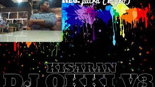 Dj OKKI V3 Kisaran AIDE LA BANG DEKCS New Funkout Remix 2017
