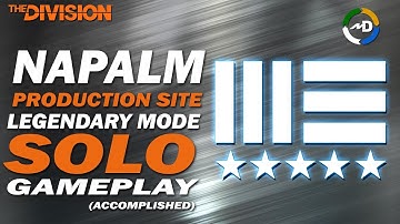 The Division - Solo Legendary Mode - Napalm Production Site - TAC SP Build