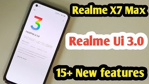 Realme X7 Max Realme Ui 3.0 Review | realme UI 3.0 Overview ⚡ It