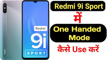 How to enable one handed mode in Redmi 9i Sport| Redmi 9i Sport me one handed mode kaise enable kare