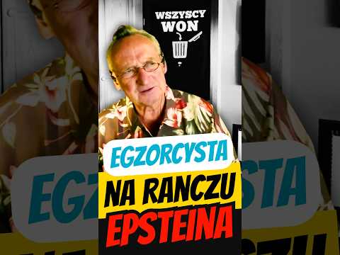 Egzorcysta na ranczu Epsteina (Ranczo Zorro kupiła katolicka rodzina z Teksasu!)