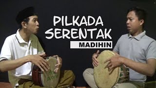Download Lagu Pilkada Serentak 9 Desember - MADIHIN BANJAR LUCU feat SYAHRIL Download Lagu Pilkada Serentak 9 Desember - MADIHIN BANJAR LUCU feat SYAHRIL