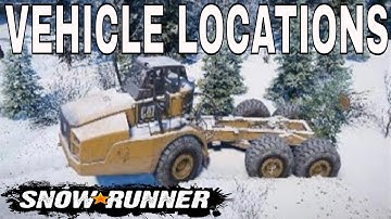 Snowrunner Vehicle Locations Caterpillar 745c location Alaska Map