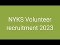 NYKS VOLUNTEER recruitment 2023 #shorts #tranding  #viral