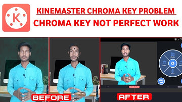 Kinemaster Chroma Key Not Work | Kinemaster Chroma Key Problem | Kinemaster Video Editing Chroma Key