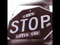 Cant Stop Lovin You x R.E.X.X