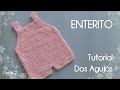 Como tejer un ENTERITO para bebe de 0 a 3 meses. Ajuar Dos Agujas, Palitos. Parte 2