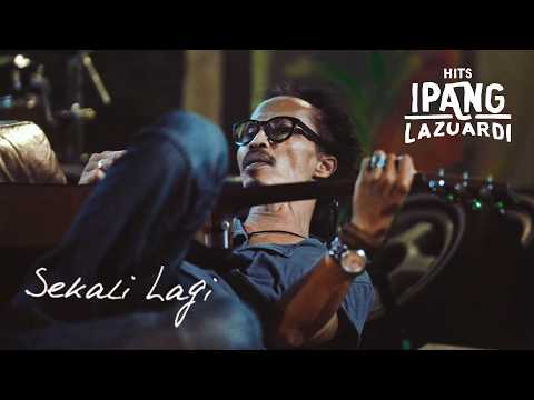 Ipang Lazuardi Sekali Lagi Official Visualizer Ipang Lazuardi Sekali Lagi Official Visualizer