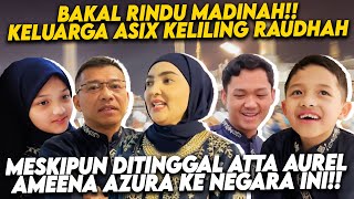 GAGAL PERGI!! KELUARGA ASIX PILIH MENIKMATI HARI TERAKHIR DI MADINAH MESKI DITINGGAL ATTA AUREL!! by The Hermansyah A6 86,433 views 4 weeks ago 19 minutes