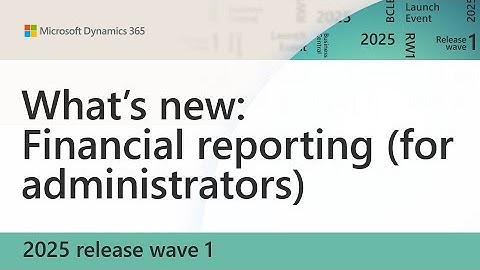What’s new: Financial reporting (for administrators)